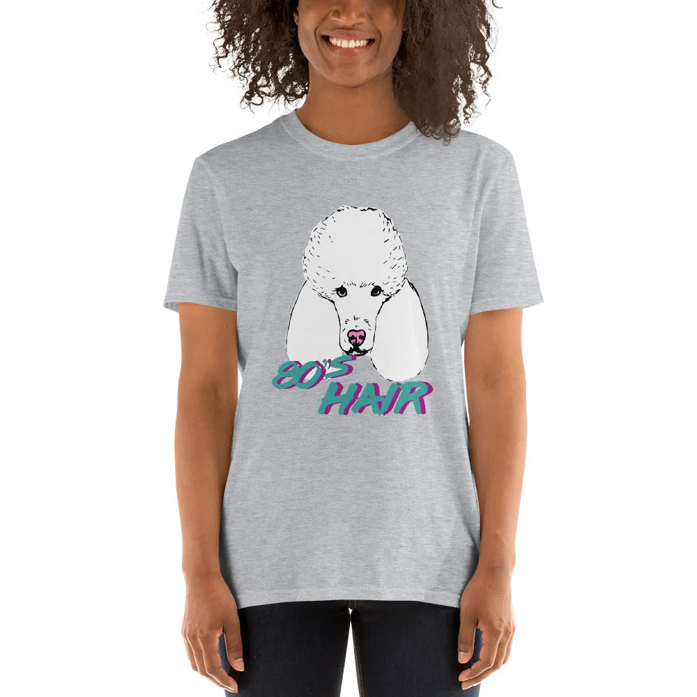 80's Hair Poodle | T-Shirt
