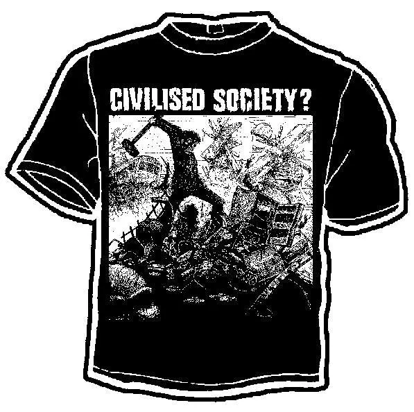 CIVILISED SOCIETY shirt