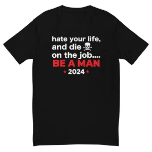Hate Your Life? Short Sleeve T-shirt