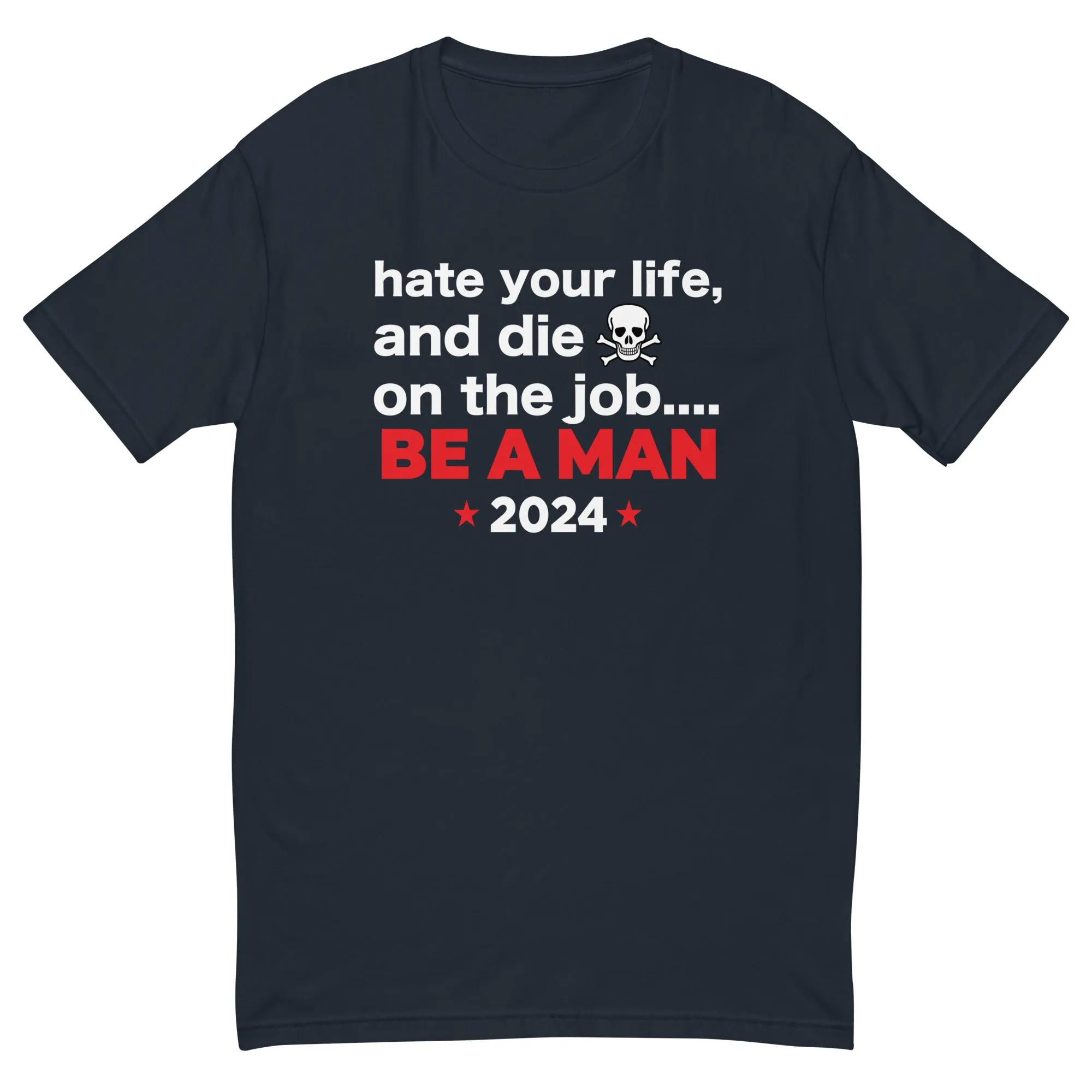 Hate Your Life? Short Sleeve T-shirt